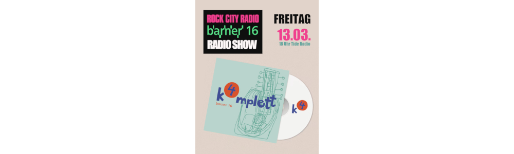 barner 16 Radio Show - März 2026